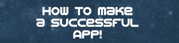 How to Make a Successful App - Entête
