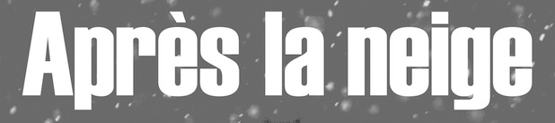 Après la neige : Un film poignant.