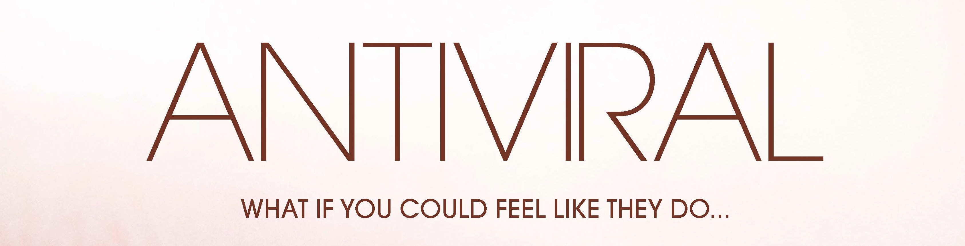 Antiviral : Jusqu’où irez vous ?