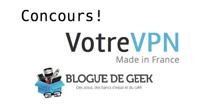 Gagnez un abonnement à VotreVPN [Concours]