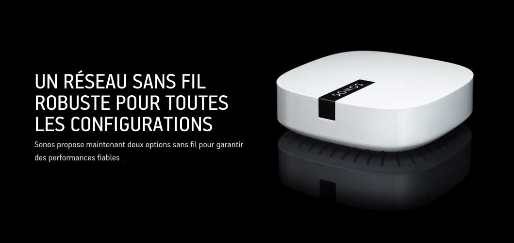 Sonos: nouveau BOOST et configuration sans-fil