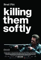 Killing Them Softly Poster 138x200 - Killing Them Softly : Le coté sombre de l'Amérique Killing Them Softly : Le coté sombre de l'Amérique